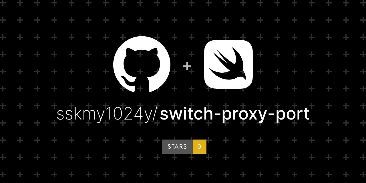 GitHub - sskmy1024y/switch-proxy-port: "A lightweight macOS menu bar ...