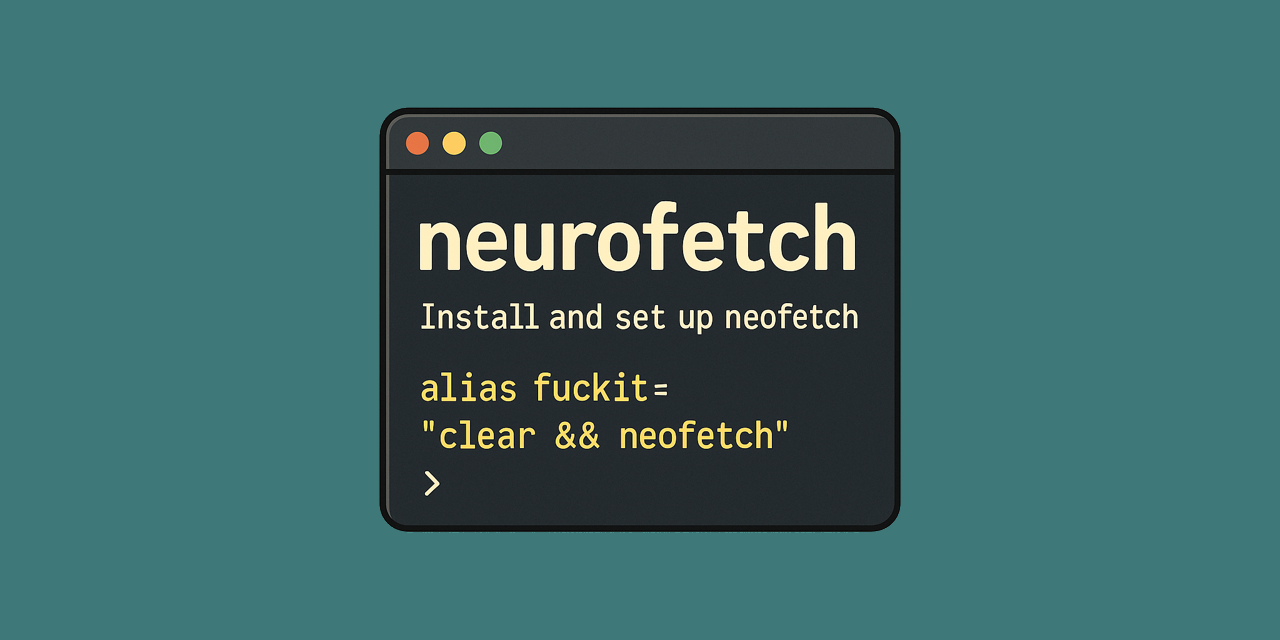 GitHub - neurogeneraptor/neurofetch: Simple personal script to install ...