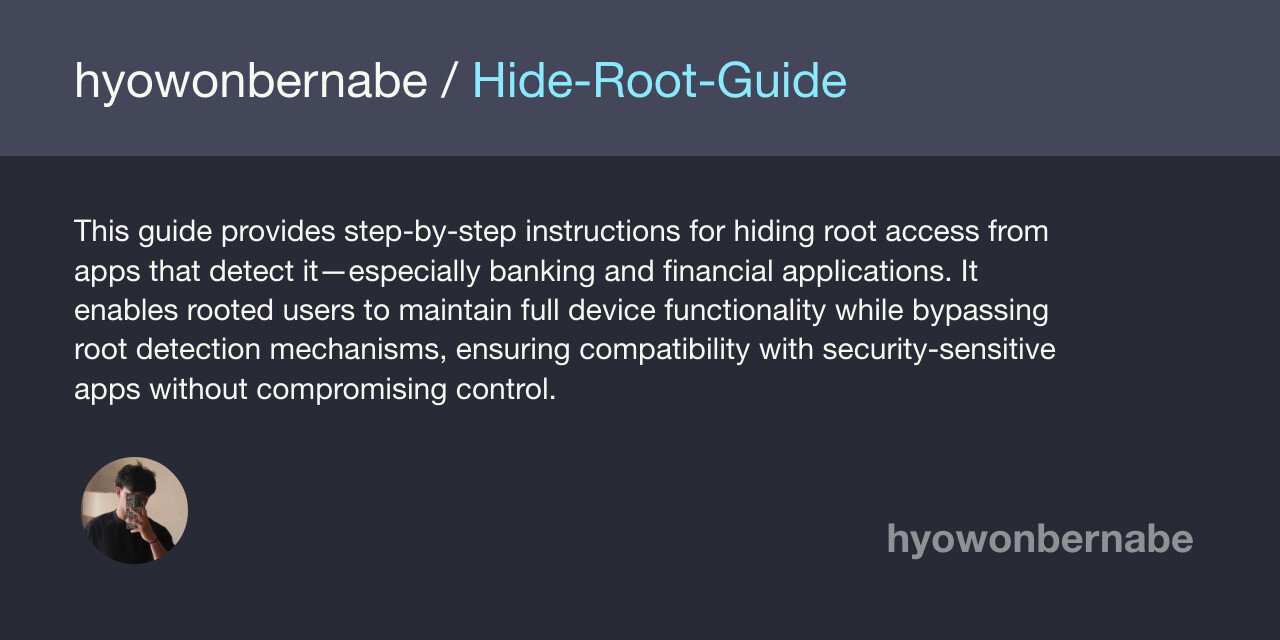 GitHub - hyowonbernabe/Hide-Root-Guide: This guide provides step-by ...