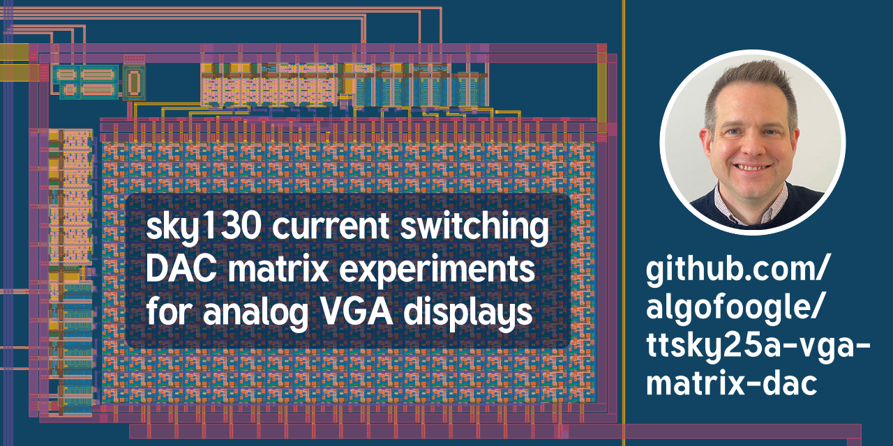 GitHub - algofoogle/ttsky25a-vga-matrix-dac: Analog VGA DAC for TT ...
