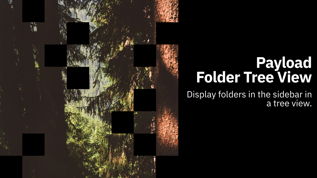 GitHub - Patrickroelofs/payload-folder-tree-view: A tree view component ...