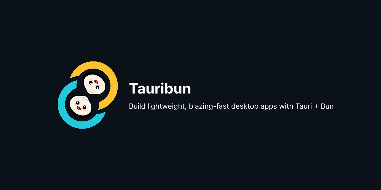 GitHub - lott-ai/tauribun: Tauri + Bun powered desktop applications ...