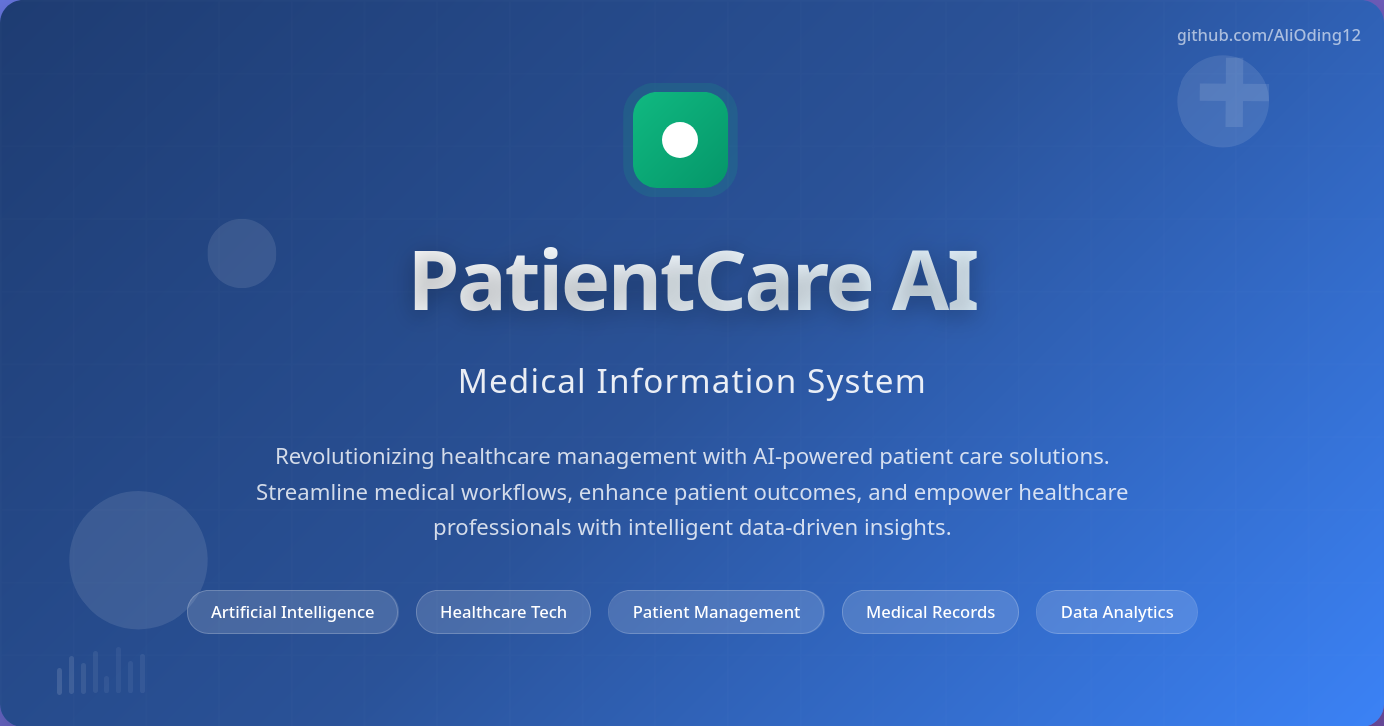 GitHub - AliOding12/PatientCare_AI_MIS_: A secure, compliant system for ...