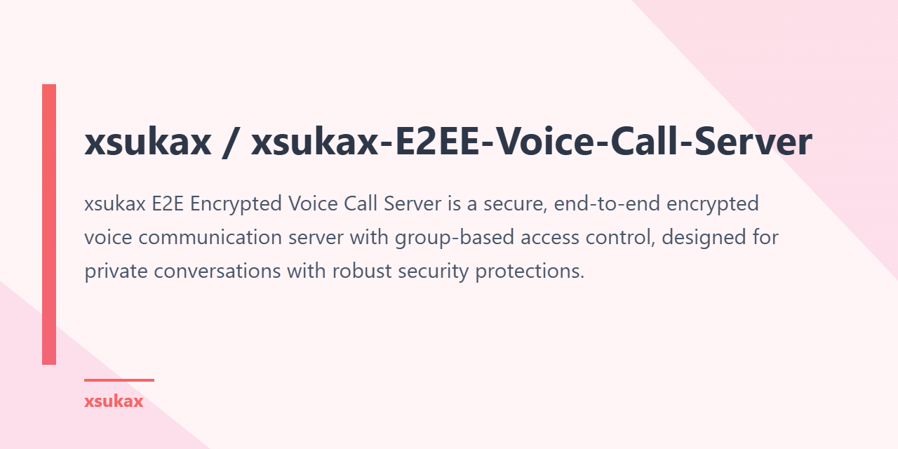xsukax-E2EE-Voice-Call-Server