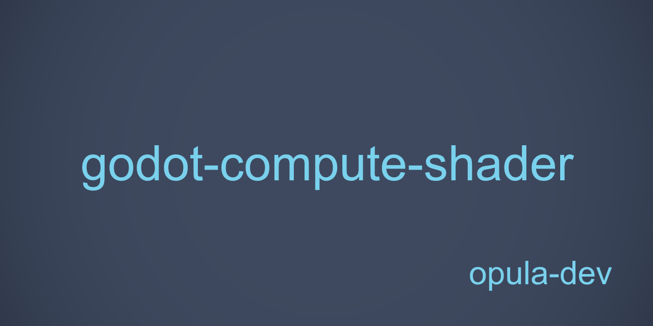 GitHub - opula-dev/godot-compute-shader: This repository provides an ...