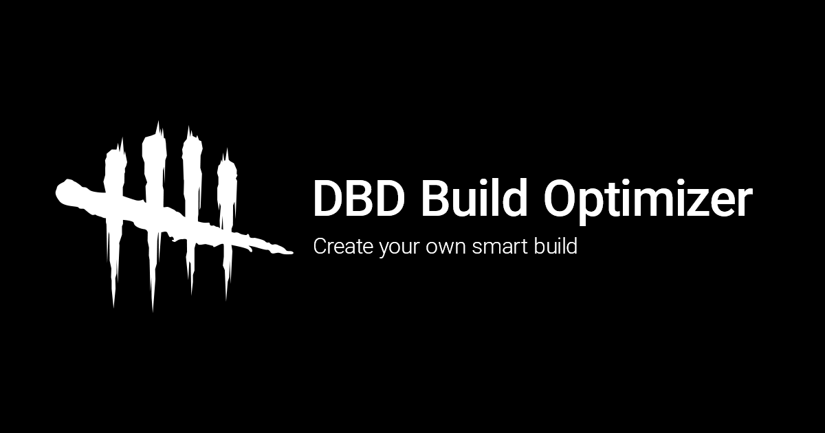 GitHub - Joolace/dbd-build-optimizer · GitHub