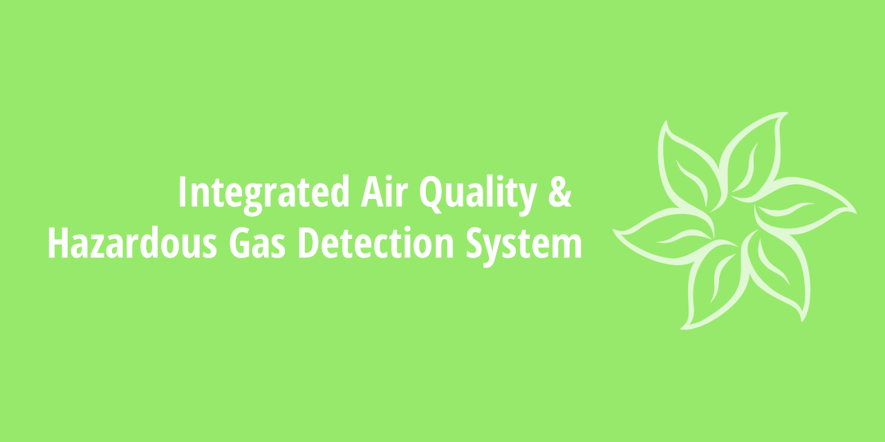 integrated-air-quality-and-hazardous-gas-detection-system