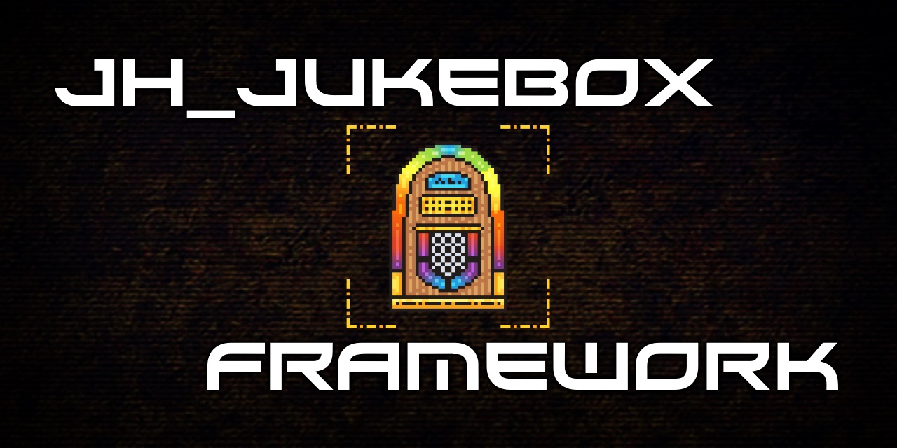JH_JukeboxFramework