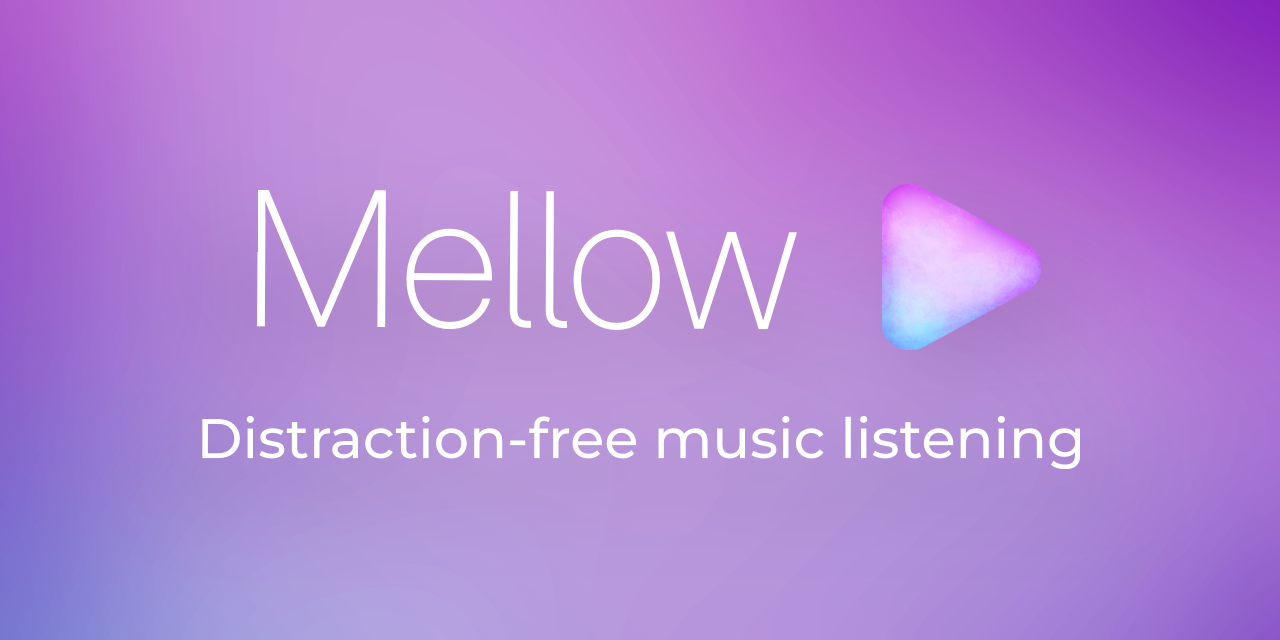 mellow