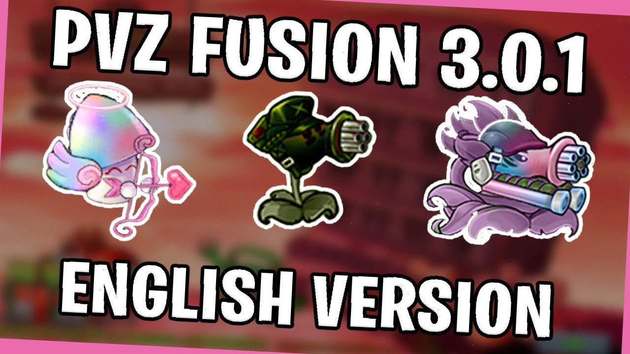 PVZ-Fusion-3.0.1-Multilanguage-English
