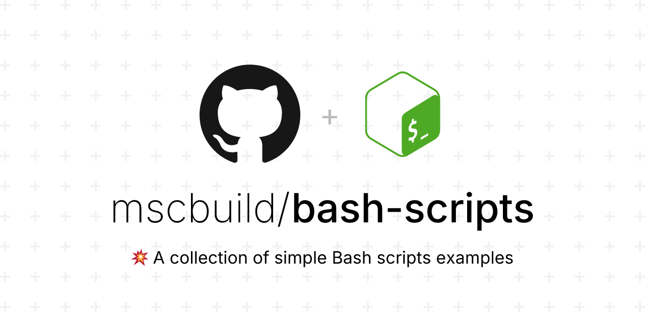 GitHub - mscbuild/bash-scripts: 💥 A collection of simple Bash scripts ...