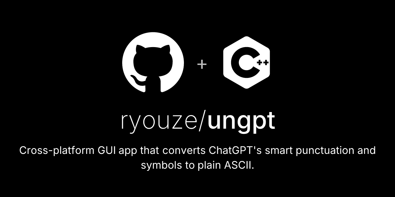 GitHub - ryouze/ungpt: Cross-platform GUI app that converts ChatGPT's ...