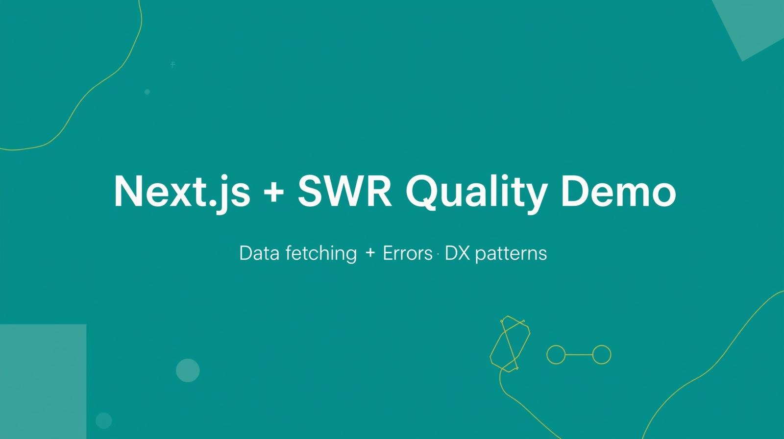 next-swr-quality-demo