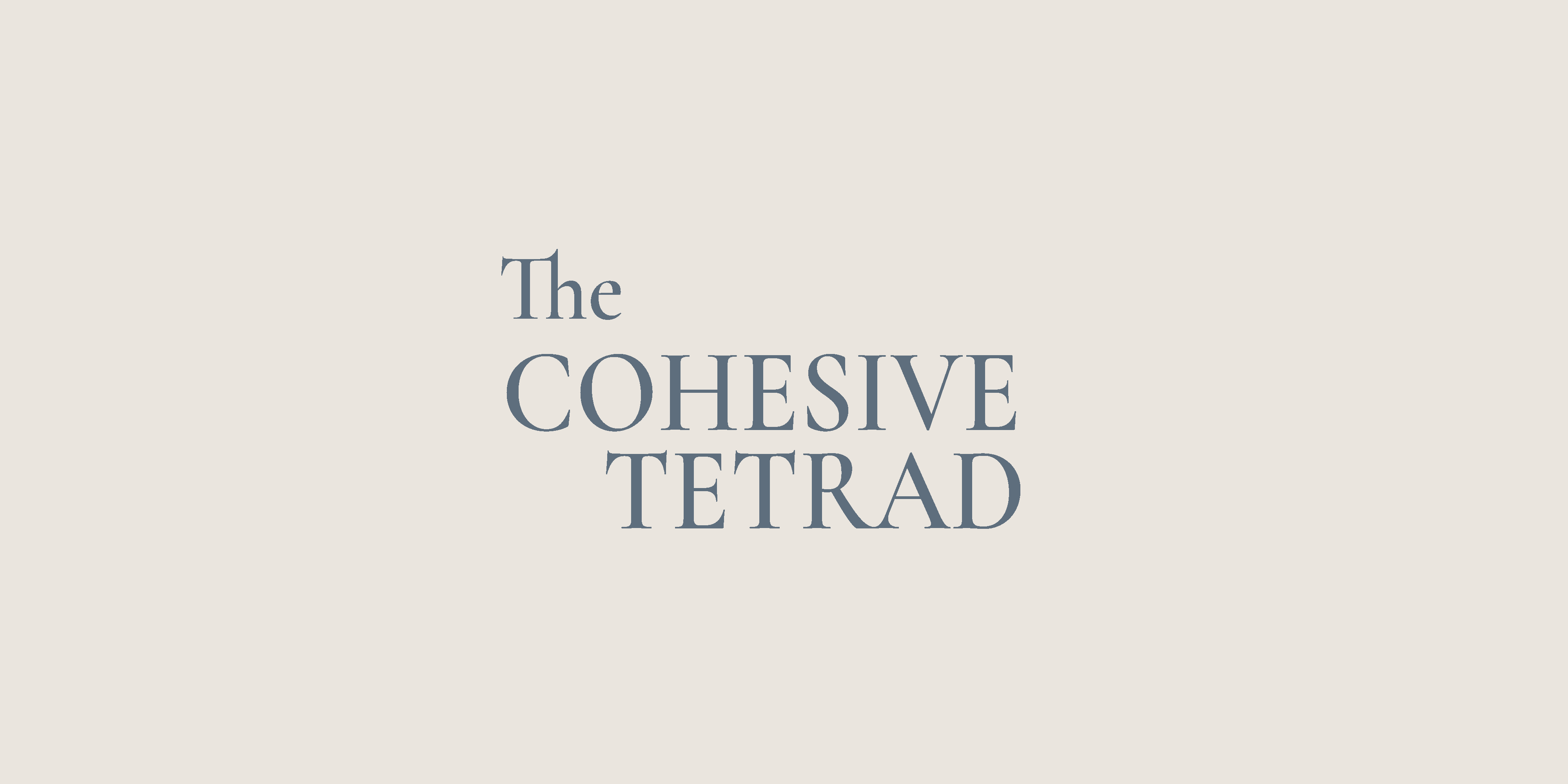 the-cohesive-tetrad