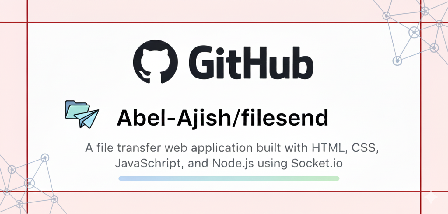 GitHub - Abel-Ajish/filesend: A minimal, no-login file-sharing app ...