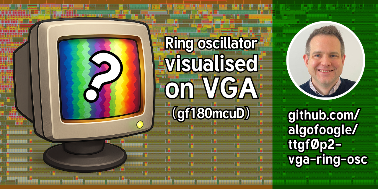 GitHub - algofoogle/ttgf0p2-vga-ring-osc: Ring oscillator VGA display ...