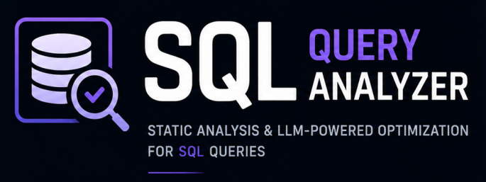 GitHub - RAprogramm/sql-query-analyzer: Static analysis and LLM-powered ...