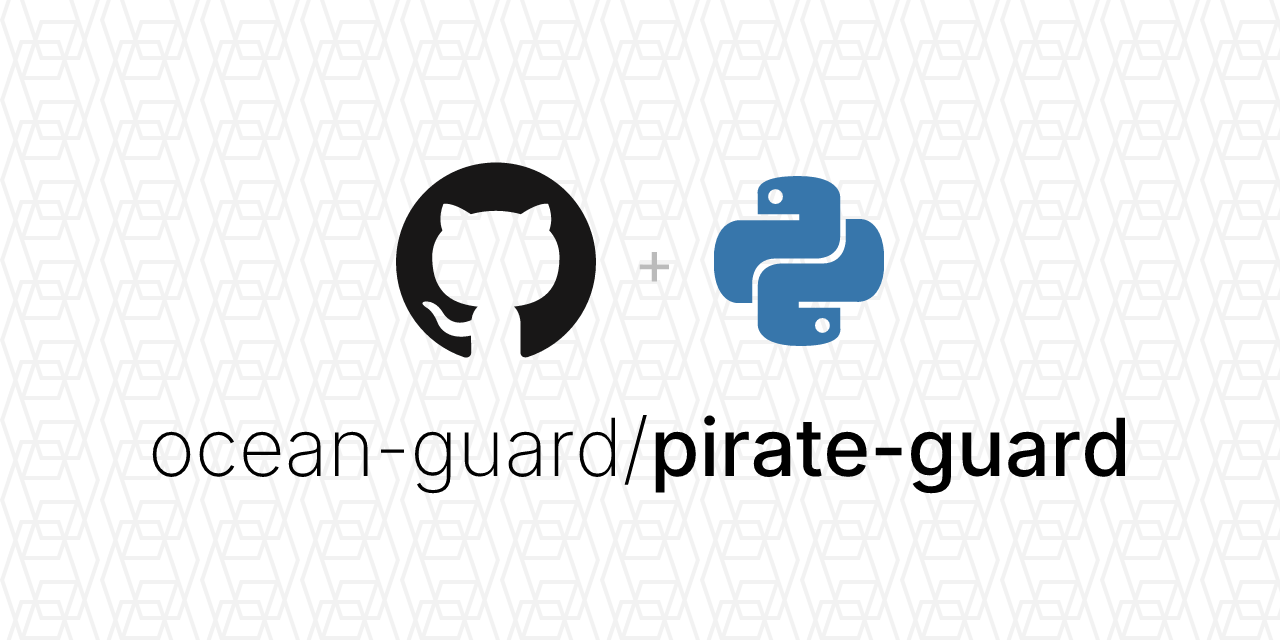 GitHub - ocean-guard/pirate-guard: Pirate Guard is a simplified ...