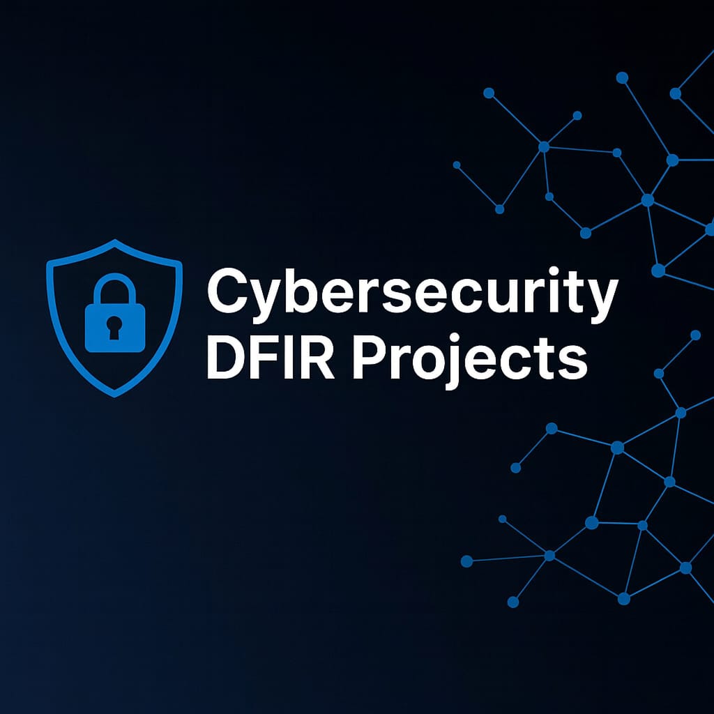 GitHub - saifdfir/Cybersecurity-DFIR-Projects: Hands-on DFIR and ...
