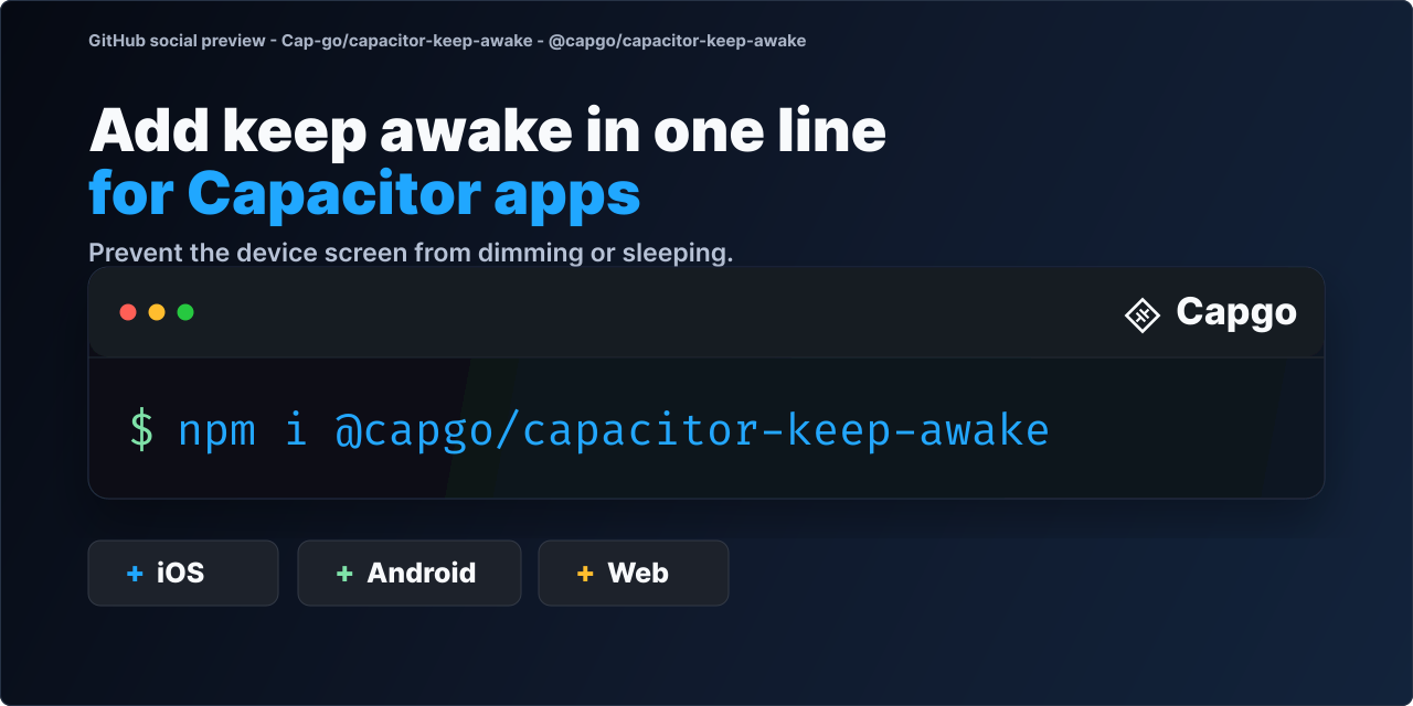 GitHub - Cap-go/capacitor-keep-awake: Capacitor plugin to prevent the ...