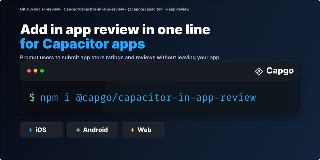 GitHub - Cap-go/capacitor-in-app-review: Capacitor plugin to prompt ...