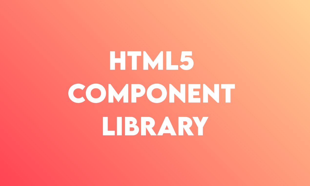 GitHub - lukedunsmoto/html5-component-library: A practical, framework ...