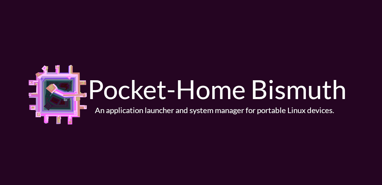 GitHub centuryglass/PocketHomeBismuth An application launcher and