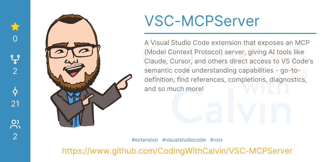 GitHub - CodingWithCalvin/VSC-MCPServer: A Visual Studio Code extension ...