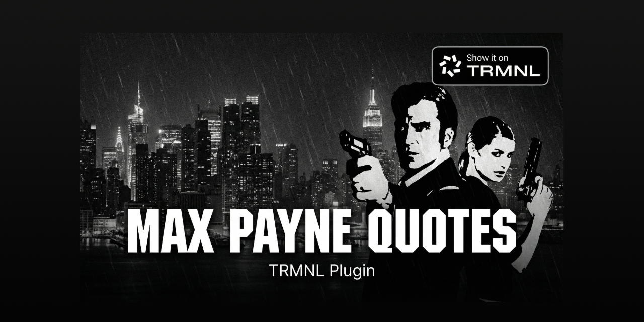 trmnl-max-payne-quotes-plugin