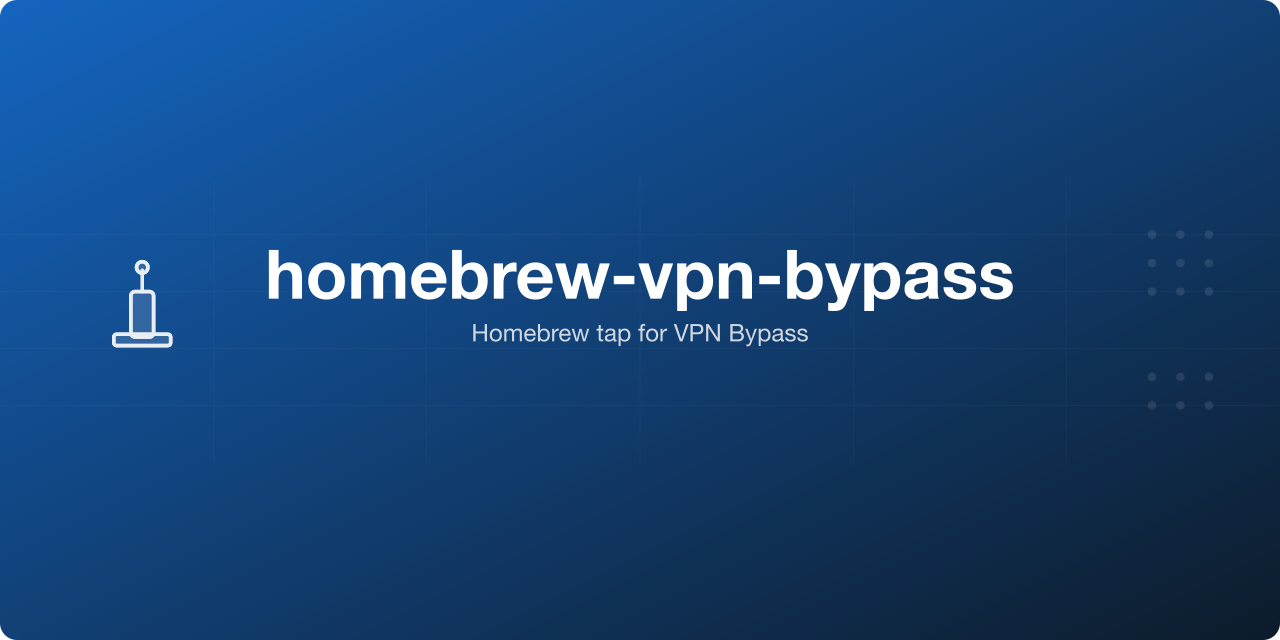 homebrew-vpn-bypass