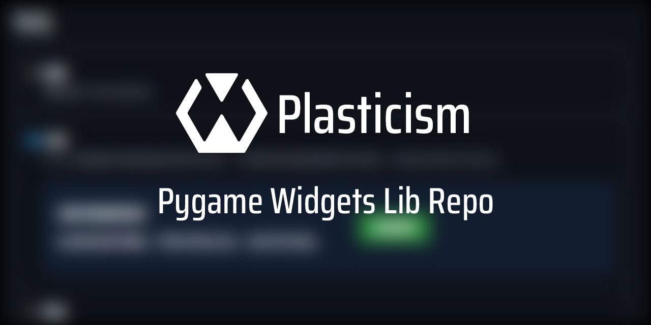 GitHub - ChenWuwei404/plasticism-widgets: Pygame based widget-lib, with ...