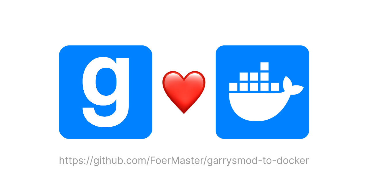 GitHub - FoerMaster/garrysmod-to-docker: Launching Garry's Mod server ...