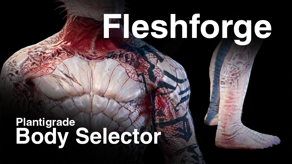FleshForge-Body-Selector-Plantigrade