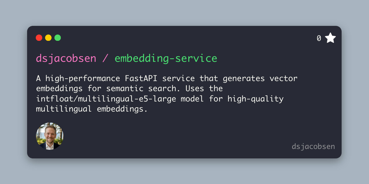 GitHub - dsjacobsen/embedding-service: A high-performance FastAPI ...