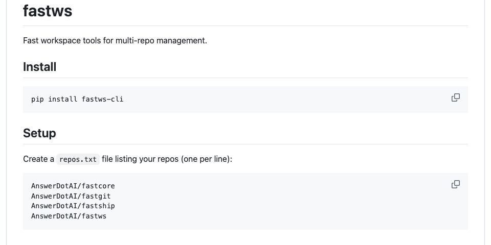 GitHub - AnswerDotAI/fastws: Fast workspace tools for multi-repo ...
