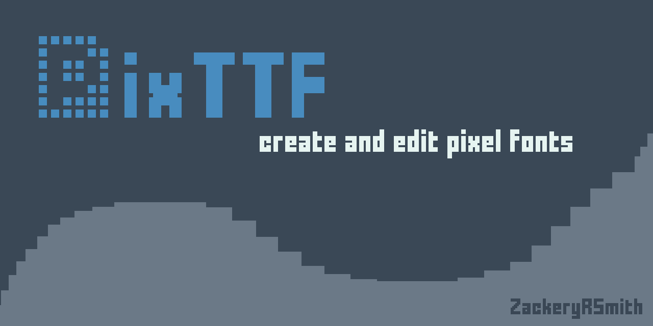 GitHub - ZackeryRSmith/pixttf: an app to create and edit pixel fonts