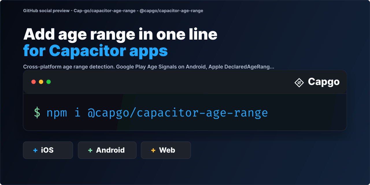GitHub - Cap-go/capacitor-age-range: Capacitor plugin age range ...