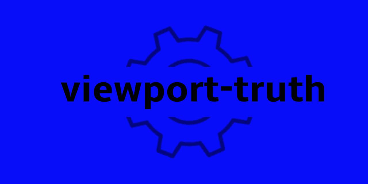viewport-truth Svelte Themes