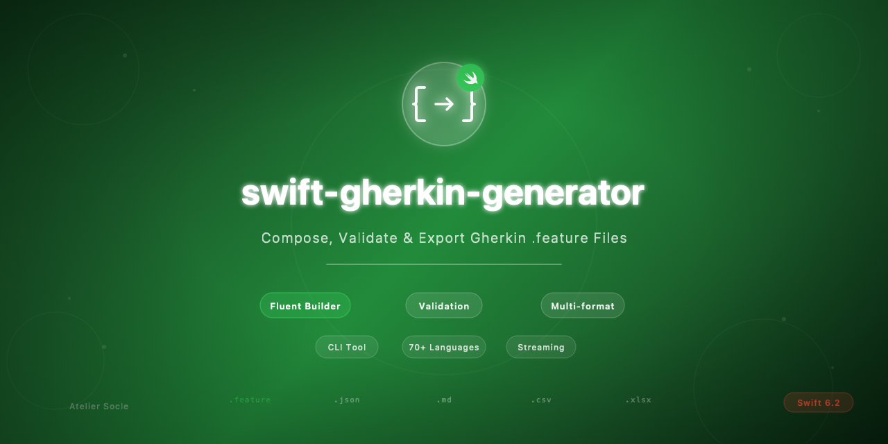 GitHub - atelier-socle/swift-gherkin-generator: A Swift library for composing, validating, importing, and exporting Gherkin .feature files programmatically.