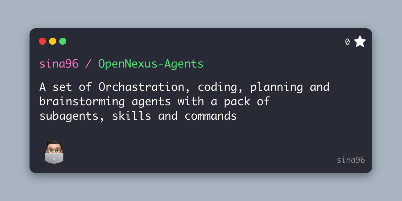 GitHub - sina96/OpenNexus-Agents: A set of Orchastration, coding ...