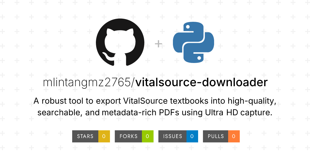 GitHub - mlintangmz2765/vitalsource-downloader: A robust tool to export ...