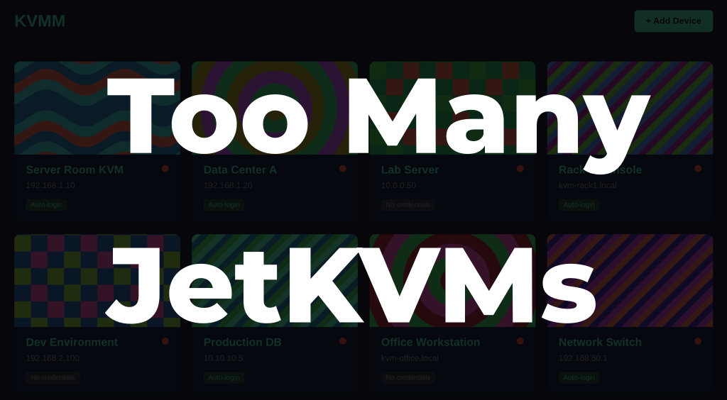 GitHub - rothgar/kvmm: KVM Manager for when you have too many JetKVMs ...