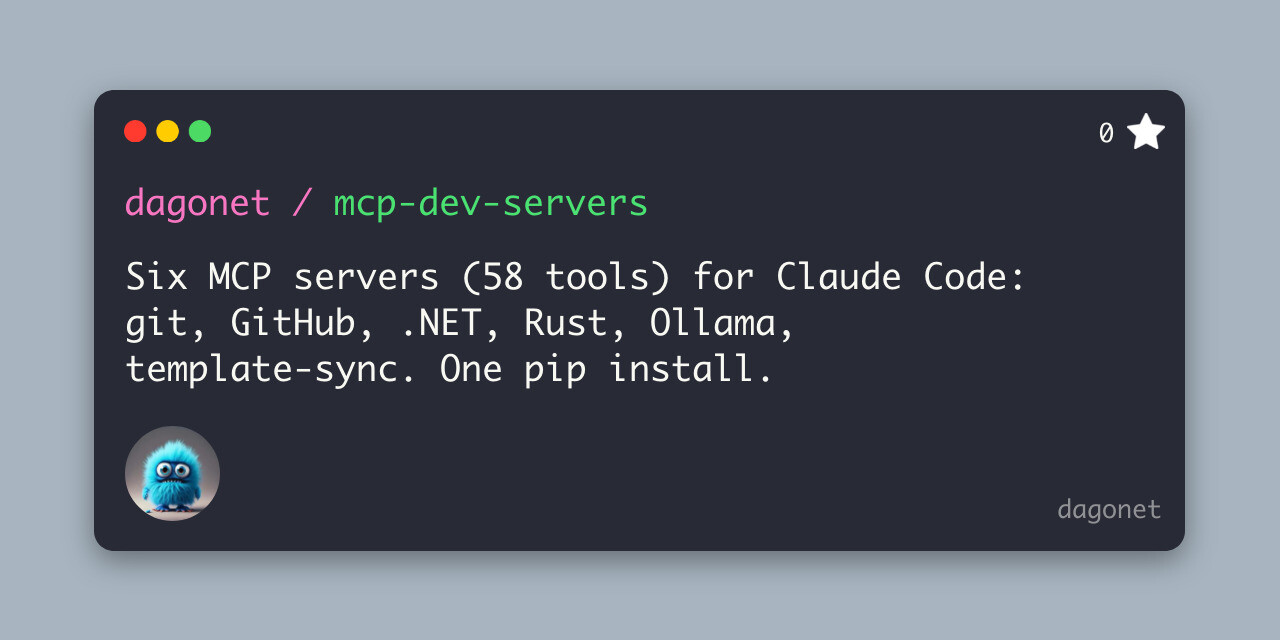 GitHub - dagonet/mcp-dev-servers: Six MCP servers (58 tools) for Claude ...