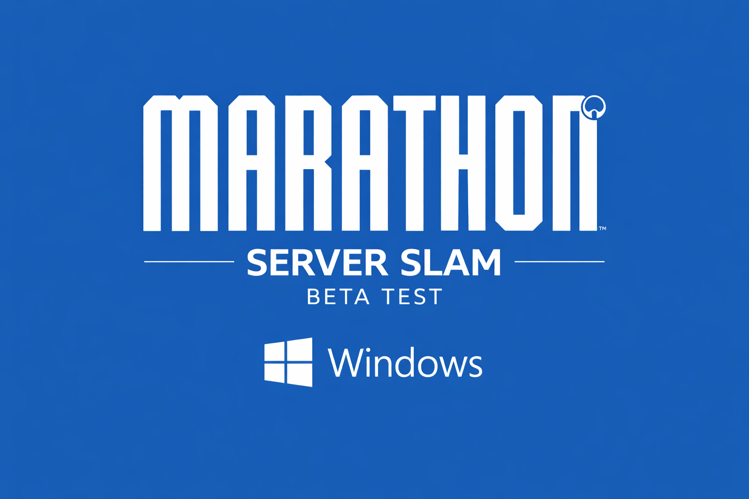 Marathon-Server-Slam-Beta-Test-Windows