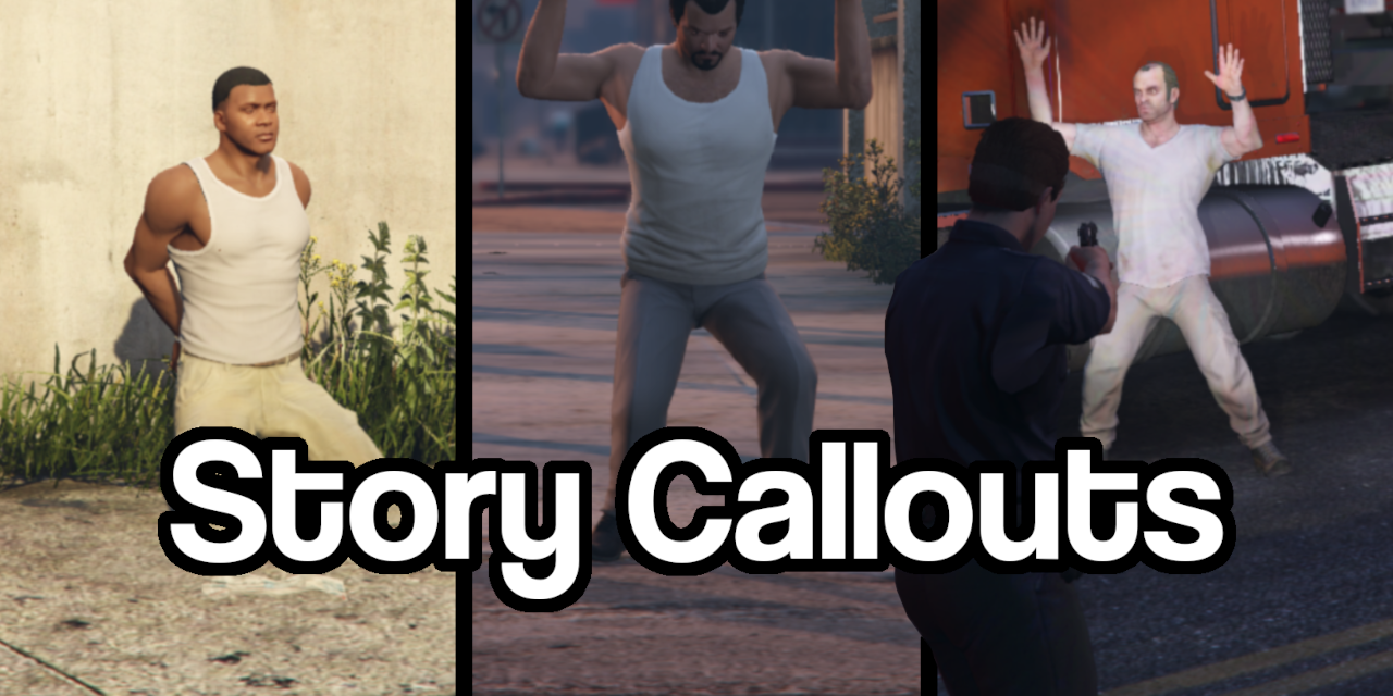 StoryCallouts_LSPDFRCallouts