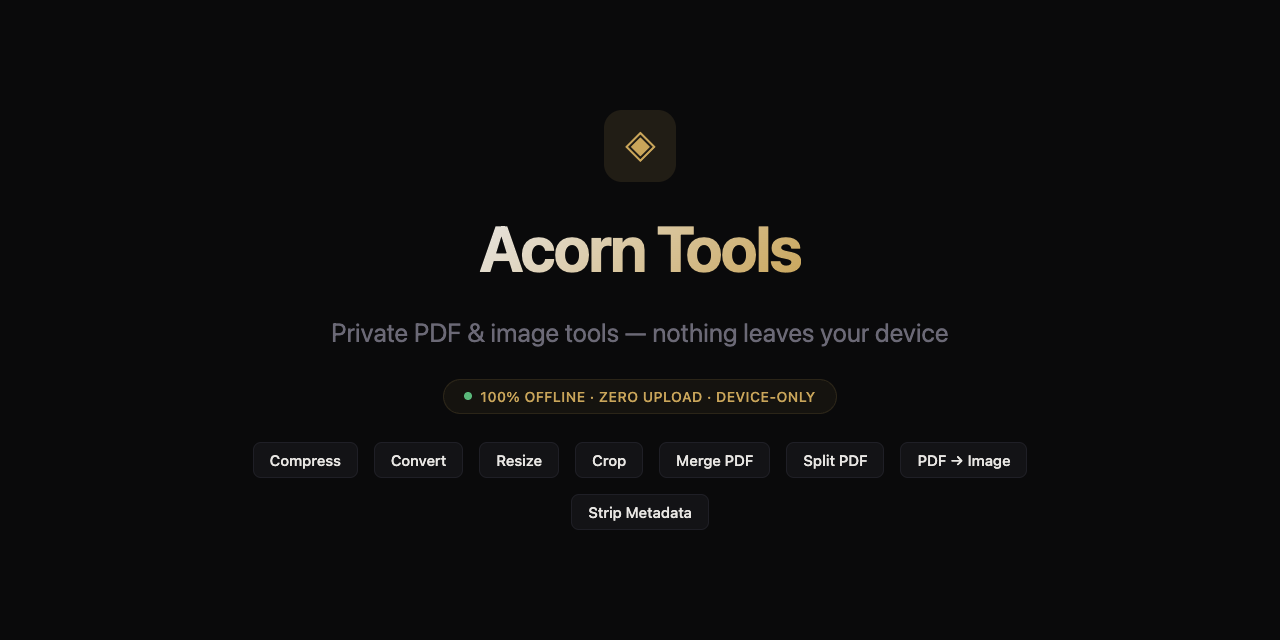 GitHub - cybermax-008/Acorn-tools: Free private PDF & image tools ...