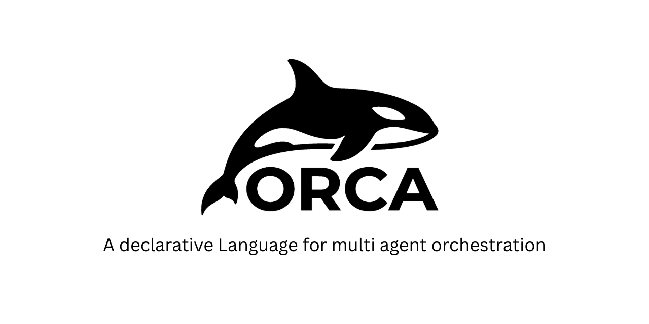 GitHub - ThakeeNathees/orca: A DSL for AI agent orchestration · GitHub