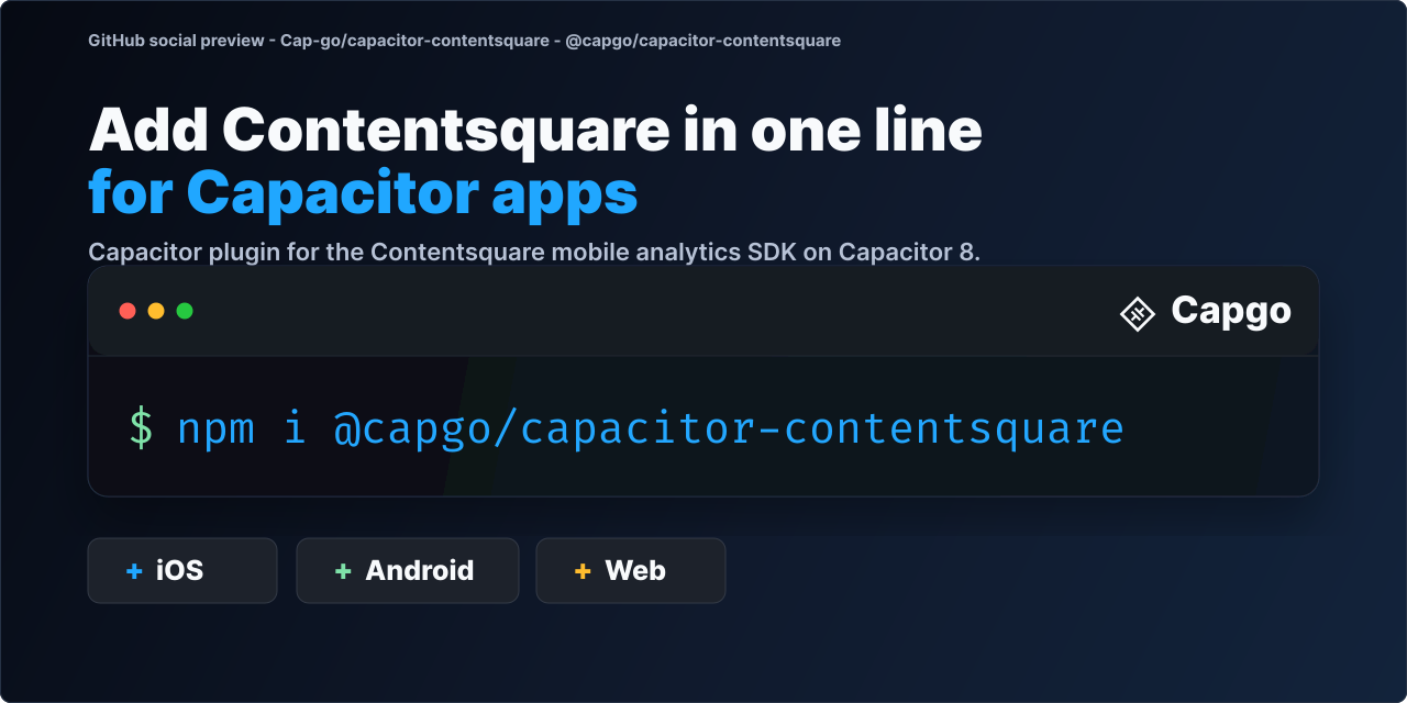 GitHub - Cap-go/capacitor-contentsquare: Capacitor plugin for the ...