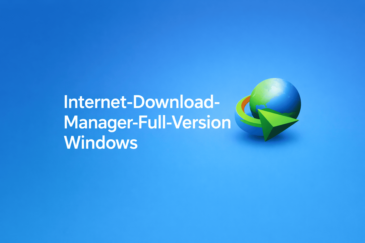 IDM-Free-Full-Desktop