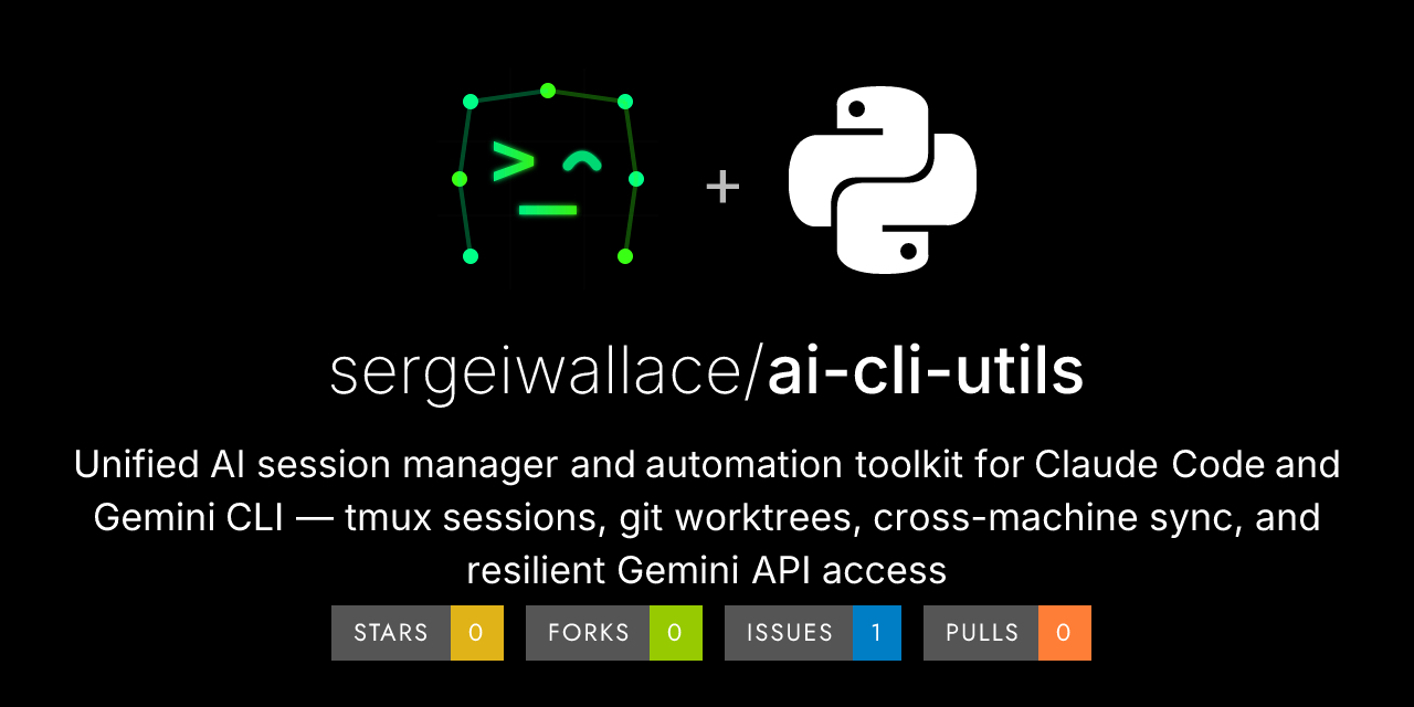 GitHub - sergeiwallace/ai-cli-utils: Unified AI session manager and ...